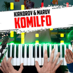 Komilfo - Филипп Киркоров & MARUV